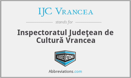 IJC Vrancea - Inspectoratul Judeţean de Cultură Vrancea